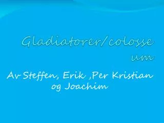 gladiatorer colosseum