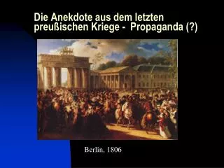 die anekdote aus dem letzten preu ischen kriege propaganda