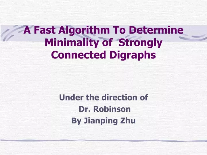 a fast algorithm to determine minimality of strongly connected digraphs