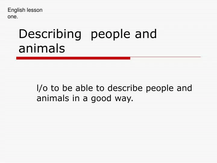 describing people and animals