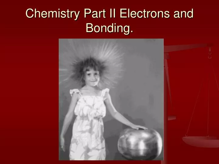 chemistry part ii electrons and bonding