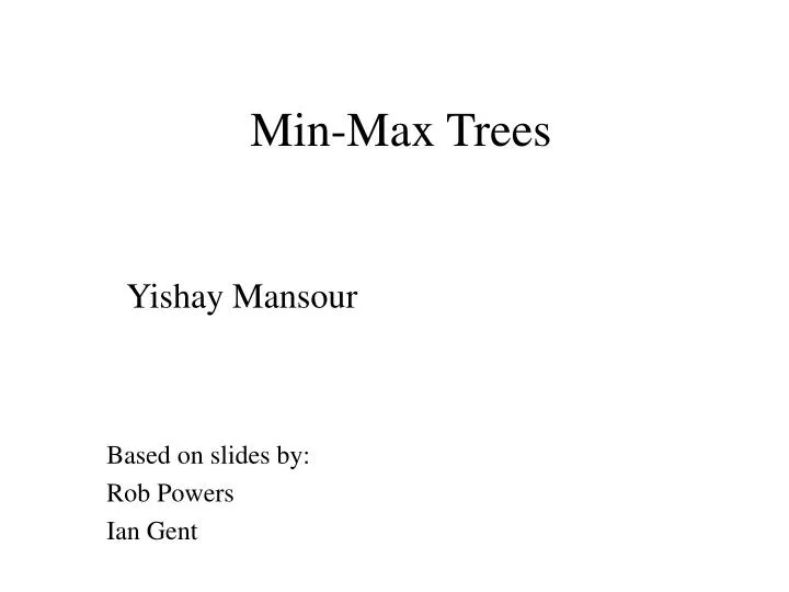 min max trees
