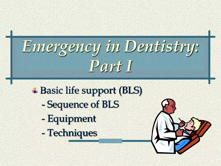 emergency in dentistry part i