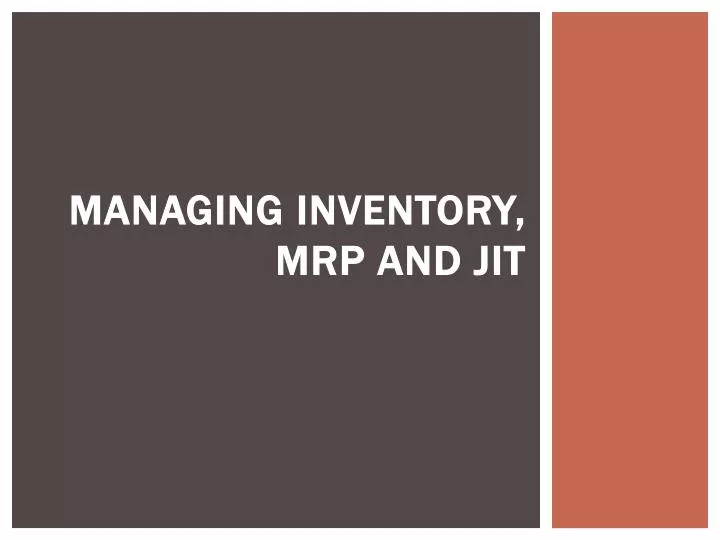 managing inventory mrp and jit