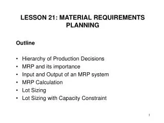 LESSON 21: MATERIAL REQUIREMENTS PLANNING