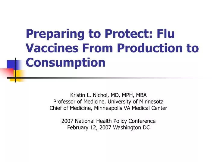 preparing to protect flu vaccines from production to consumption