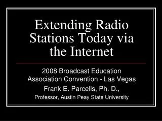 Extending Radio Stations Today via the Internet