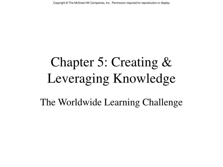chapter 5 creating leveraging knowledge