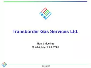 Transborder Gas Services Ltd.