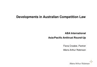 Developments in Australian Competition Law