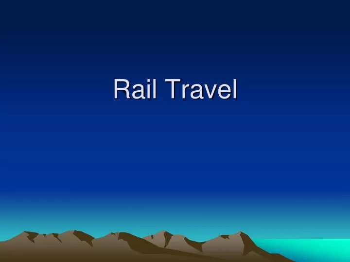 rail travel