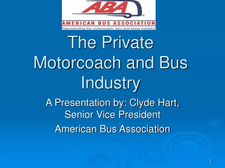 the private motorcoach and bus industry