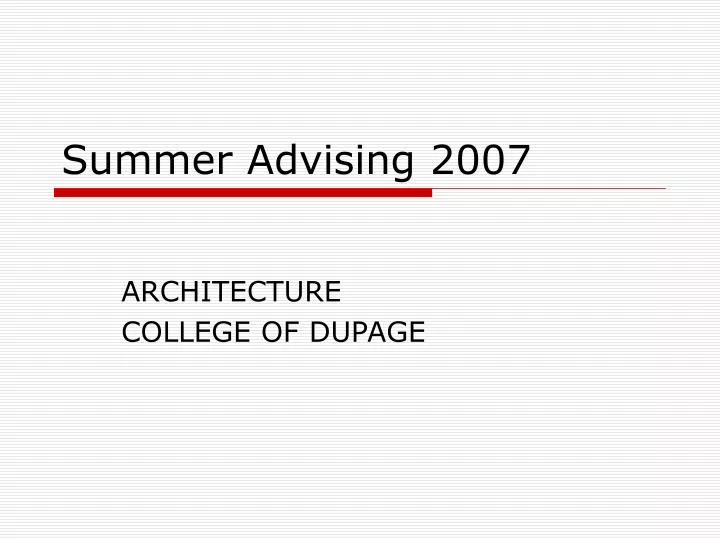 summer advising 2007
