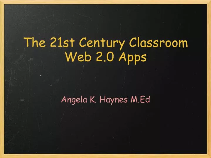 the 21st century classroom web 2 0 apps