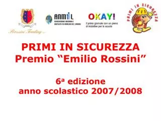 primi in sicurezza premio emilio rossini 6 a edizione anno scolastico 2007 2008