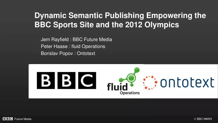 dynamic semantic publishing empowering the bbc sports site and the 2012 olympics