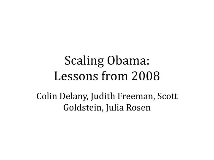 scaling obama lessons from 2008