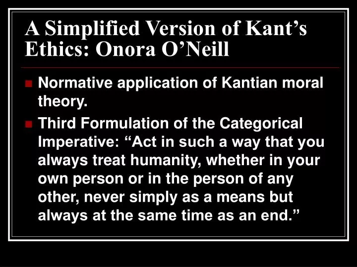 a simplified version of kant s ethics onora o neill