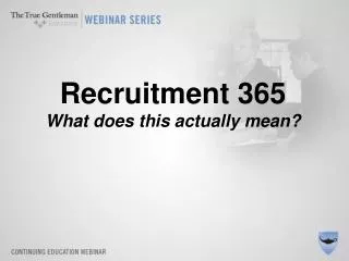 Recruitment 365 What does this actually mean?