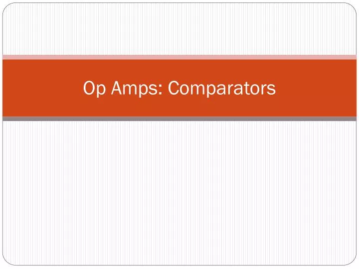 op amps comparators