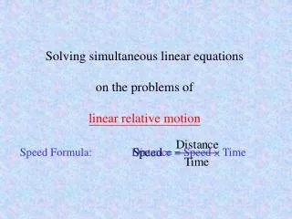 Solving simultaneous linear equations on the problems of linear relative motion