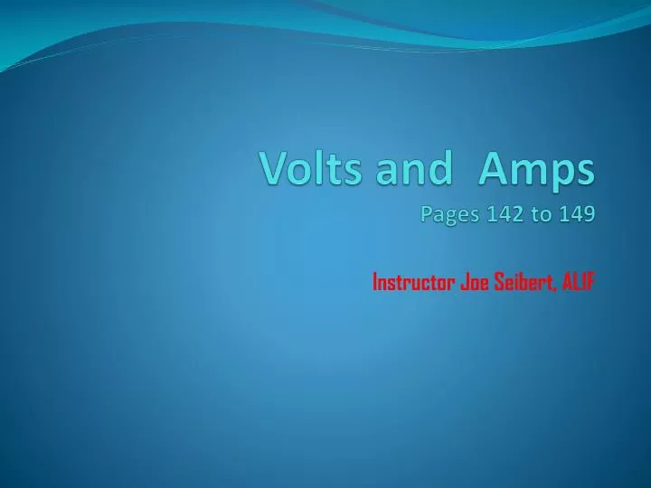 volts and amps pages 142 to 149