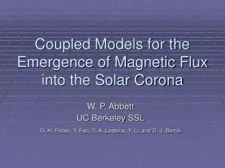 Coupled Models for the Emergence of Magnetic Flux into the Solar Corona
