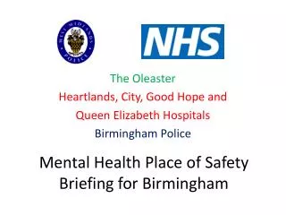 Mental Health Place of Safety Briefing for Birmingham