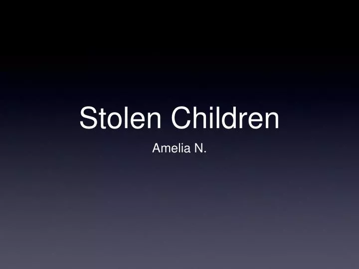 stolen children