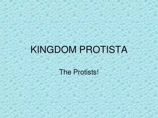 KINGDOM PROTISTA