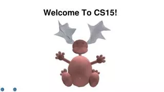 Welcome To CS15!