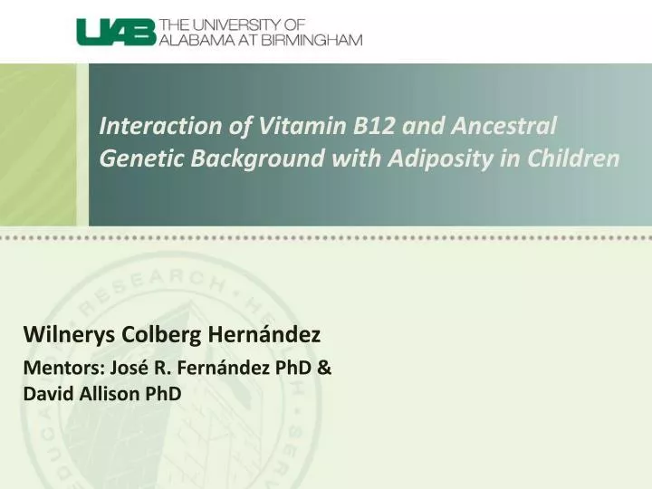 i nteraction of vitamin b12 and ancestral genetic background with adiposity in children