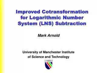 Improved Cotransformation for Logarithmic Number System (LNS) Subtraction