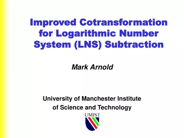 improved cotransformation for logarithmic number system lns subtraction