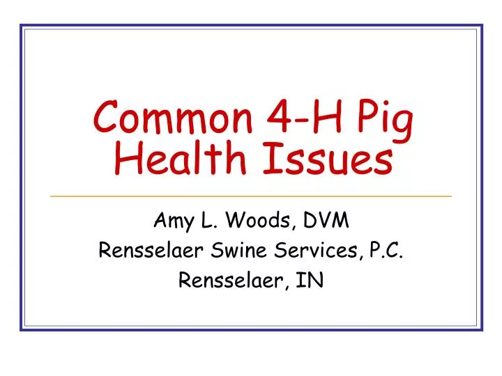 common 4 h pig health issues