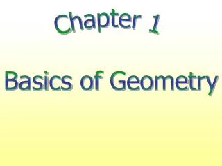 Chapter 1 Basics of Geometry