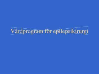 v rdprogram f r epilepsikirurgi
