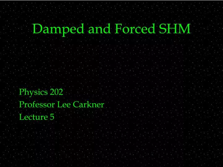 damped and forced shm