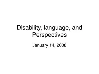 Disability, language, and Perspectives