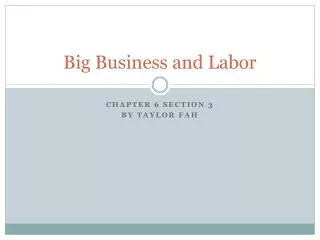 Big Business and Labor