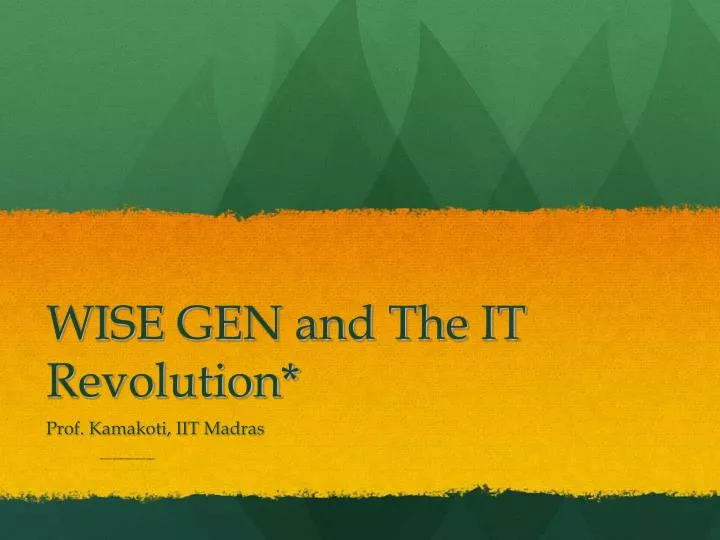 wise gen and the it revolution