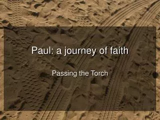 Paul: a journey of faith