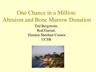 One Chance in a Million: Altruism and Bone Marrow Donation