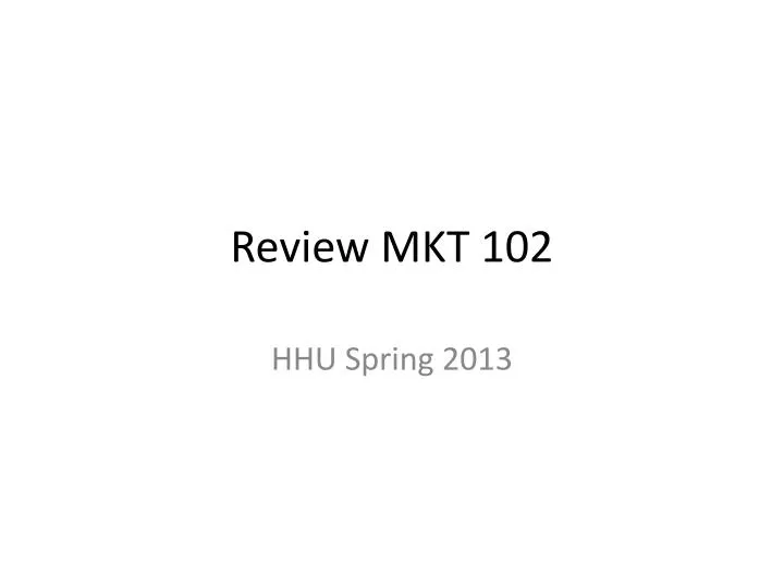 review mkt 102