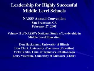 Leadership for Highly Successful Middle Level Schools NASSP Annual Convention San Francisco, CA