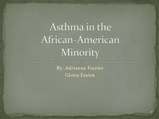 Asthma in the African-American Minority