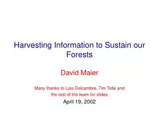 Harvesting Information to Sustain our Forests
