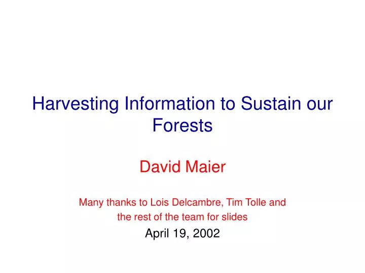 harvesting information to sustain our forests