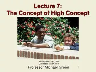 Lecture 7: The Concept of High Concept