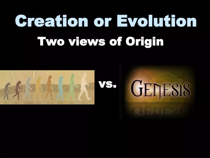 creation or evolution